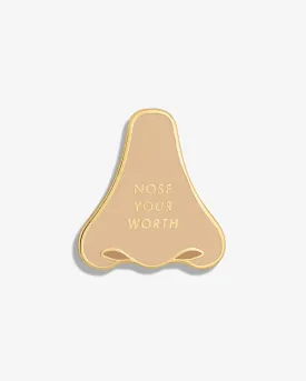 Nose Your Worth Lapel Pin