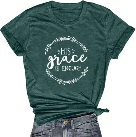 Women's His Grace Is Enough Short Sleeve Casual Tee Shirt